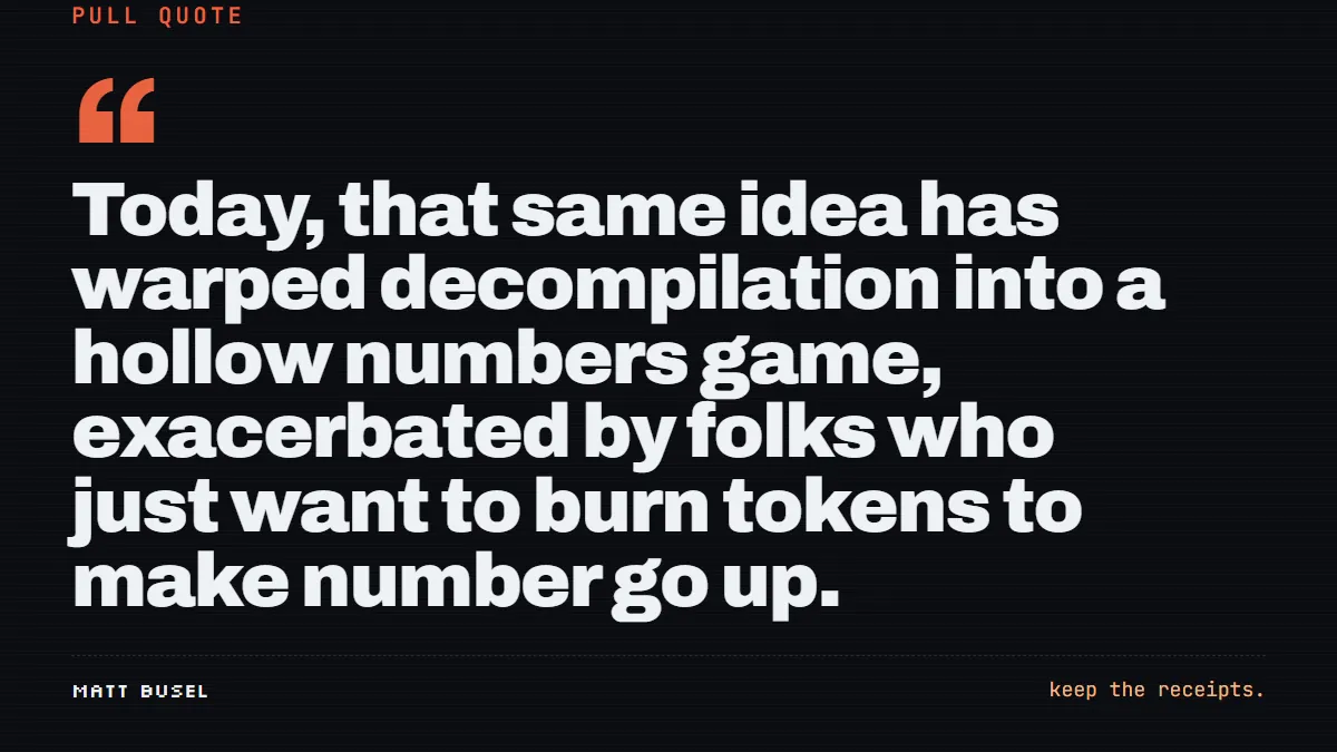 Quote card: decompilation warped into a hollow numbers game by folks who just want to burn tokens to make number go up. Encounter, decomp.dev.