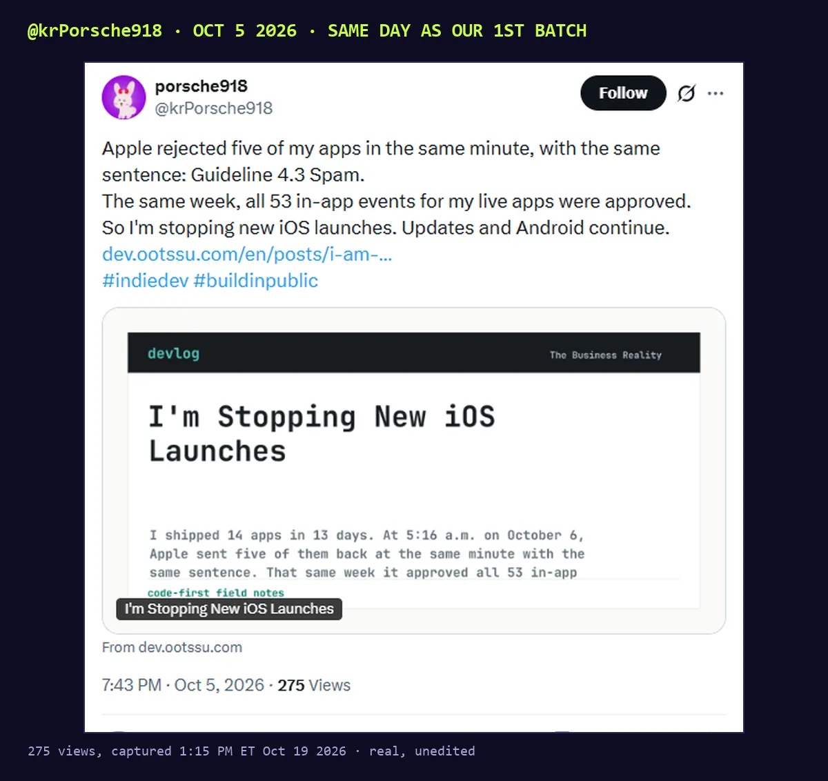 Screenshot of a post by @krPorsche918, Oct 5 2026: Apple rejected five of my apps in the same minute, with the same sentence: Guideline 4.3 Spam. The same week, all 53 in-app events for my live apps were approved. So I'm stopping new iOS launches. Updates and Android continue.