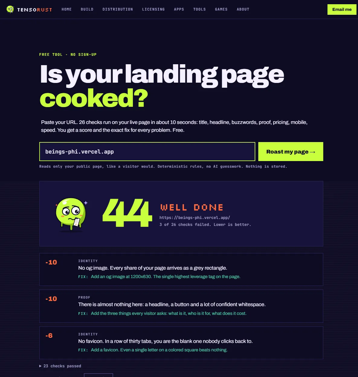 Screenshot of the tensorust.com Page Teardown run on beings-phi.vercel.app: score 44, WELL DONE, 3 of 26 checks failed. Findings: no og:image, minus 10; thin page, minus 10; no favicon, minus 6. Each has a one-line fix underneath.