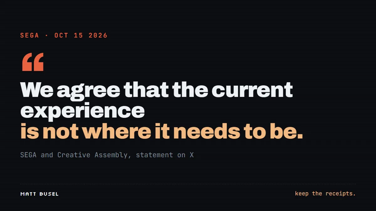 Quote card: We agree that the current experience is not where it needs to be. SEGA and Creative Assembly.
