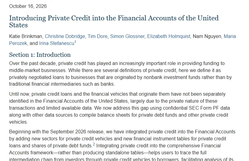 Screenshot of the Federal Reserve FEDS Note dated October 16, 2026, Introducing Private Credit into the Financial Accounts of the United States, by Katie Brinkman, Christine Dobridge, Tim Dore, Simon Glossner, Elizabeth Holmquist, Nam Nguyen, Maria Perozek and Irina Stefanescu, defining private credit as privately negotiated loans to businesses originated by nonbank investment funds rather than by traditional intermediaries such as banks.